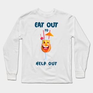 Eat Out to Help Out Long Sleeve T-Shirt